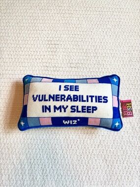 NWT Furbish Velvet and Sitched pillow “I see vulnerabilities in my sleep”